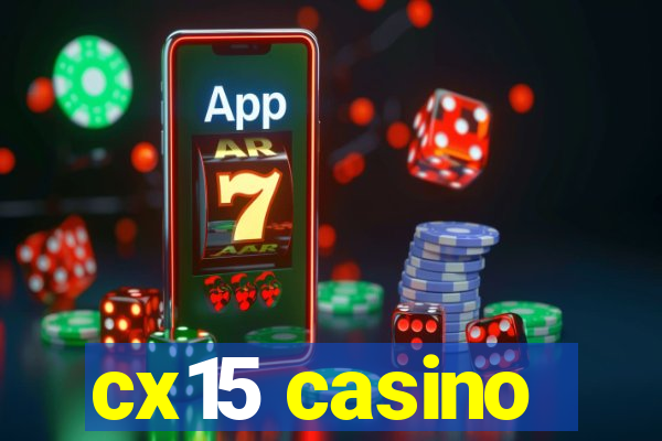 cx15 casino